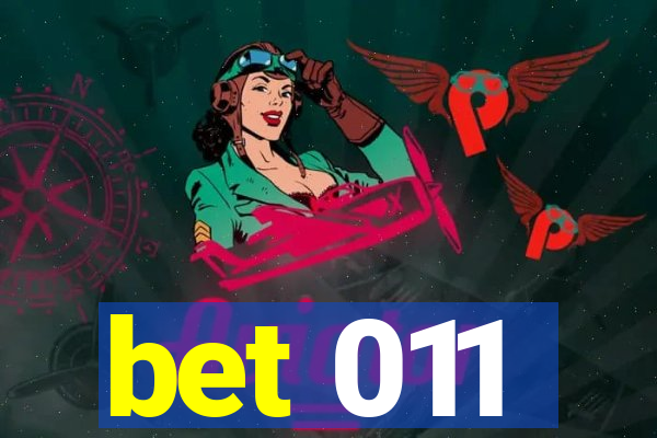 bet 011